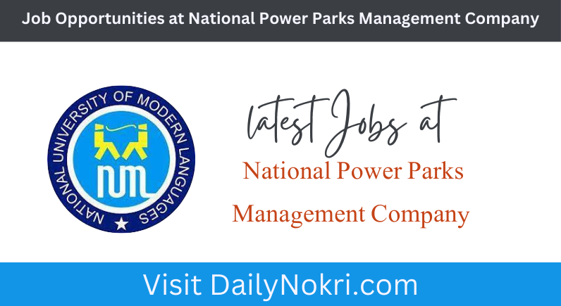 Job Opportunities at National Power Parks Management Company