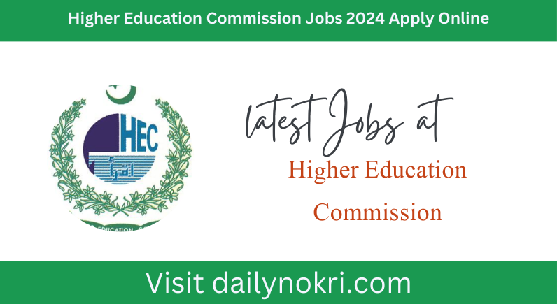 Higher Education Commission Jobs 2024 Apply Online