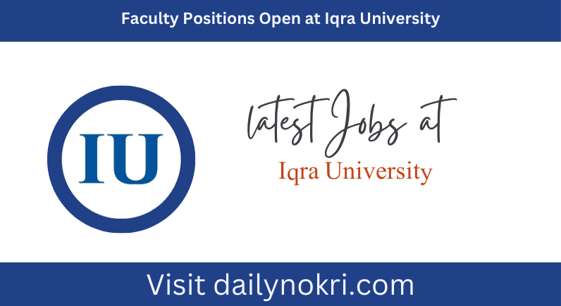 Faculty Positions Open at Iqra University